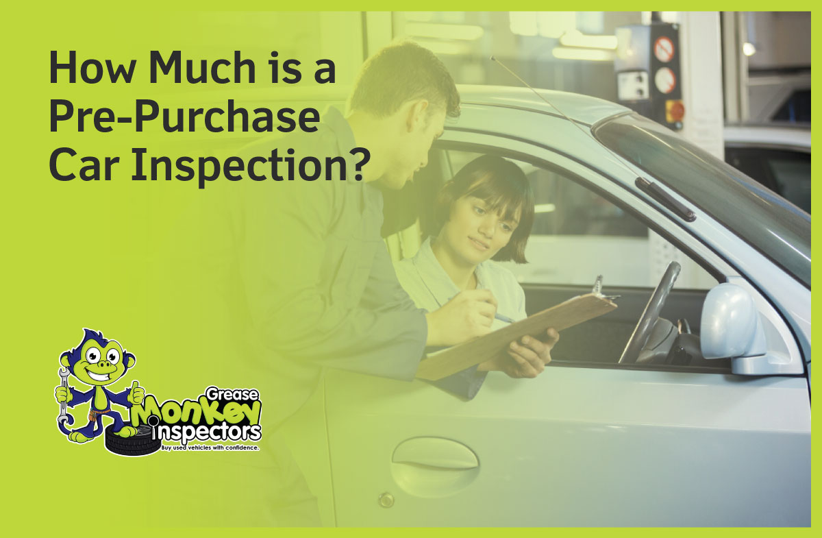 What To Look For During A Pre-Purchase Car Inspection