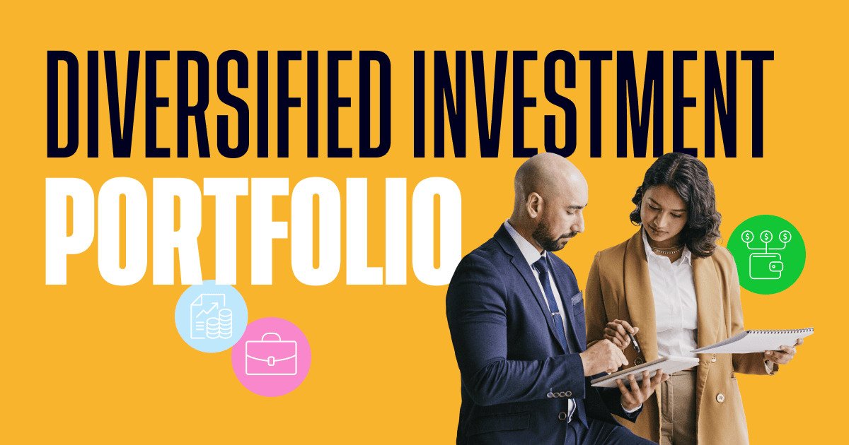 How To Create A Diversified Investment Portfolio Effectively