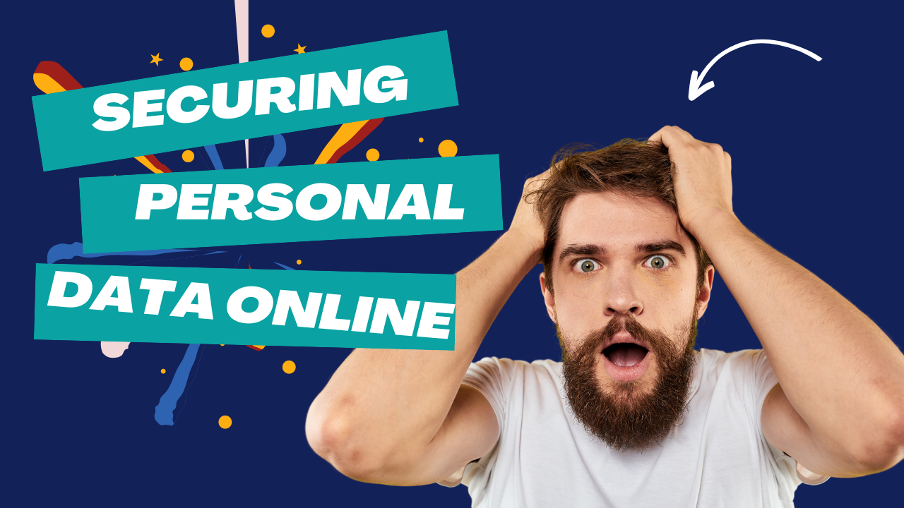 Best Practices For Securing Personal Data Online