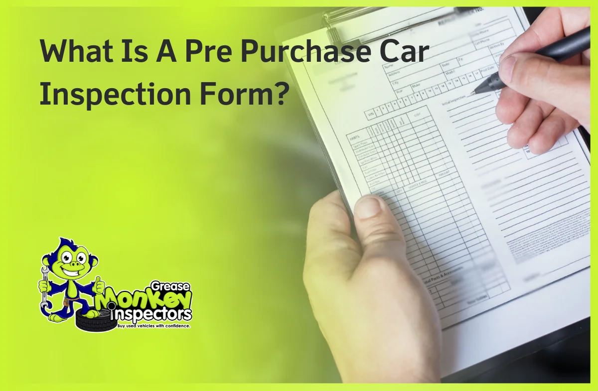 What To Look For During A Pre-Purchase Car Inspection